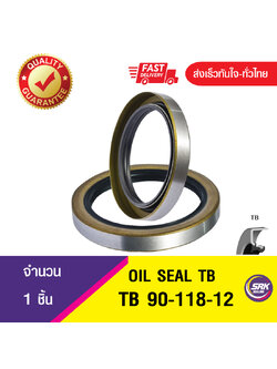 TB 90-118-12 ซีลกันน้ำมัน ออยซีลไวตั้น ซีลกันรั่ว OIL SEAL TB NBR