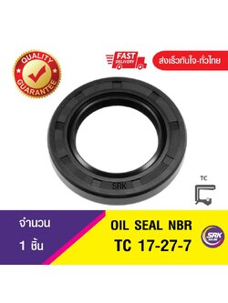 TC 17-27-7 ซีลกันน้ำมัน ออยซีล ซีลกันรั่ว Oil seal