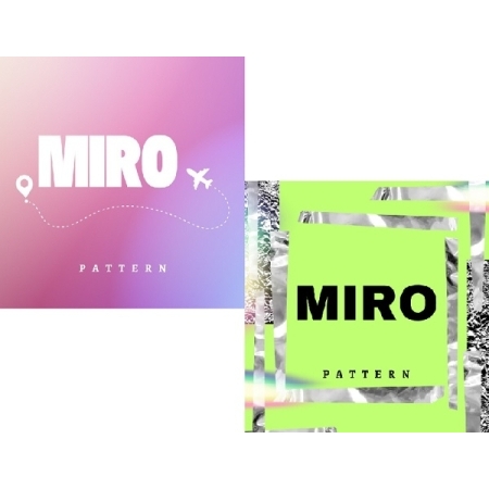 [PRE-ORDER] PATTERN - MIRO (KiT ver.)