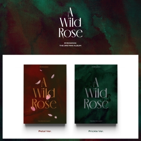 [PRE-ORDER] RYEOWOOK - 3rd Mini Album "A Wild Rose"
