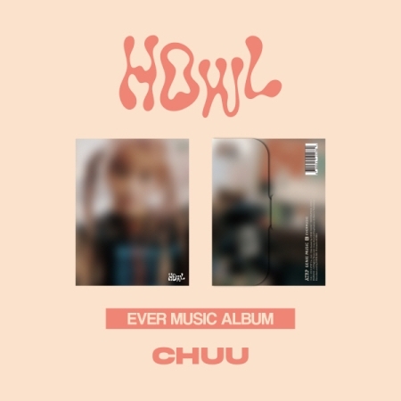 [PRE-ORDER] CHUU - 1st Mini Album "Howl" (EVER MUSIC ALBUM)