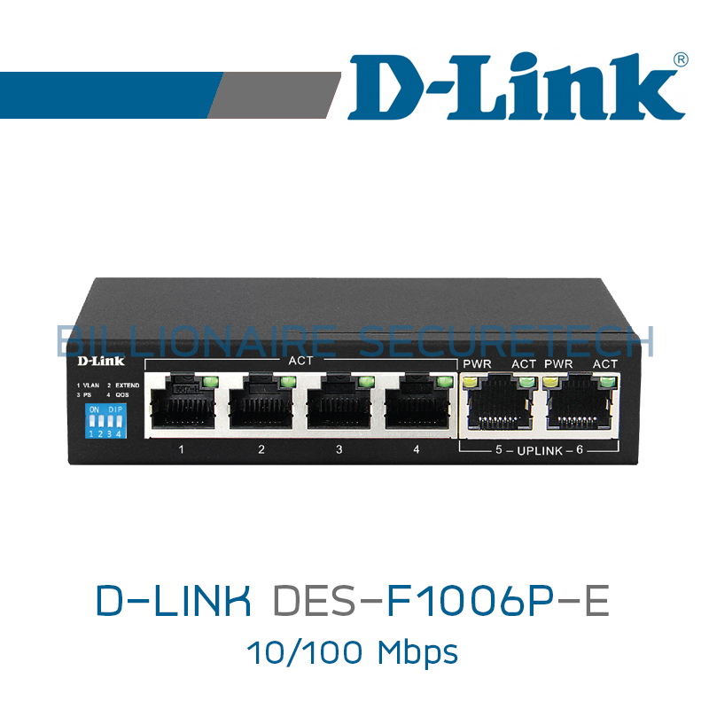 D-LINK DES-F1006P-E 250M 6-Port Switch with 4 PoE Ports and 2 Uplink Ports BY BILLIONAIRE SECURETECH DES-F1006P-E