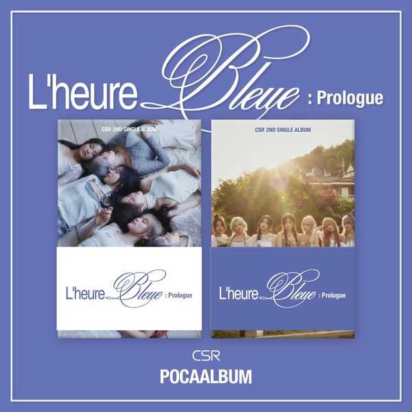 [PRE-ORDER] CSR - 2nd Single Album "L’heure Bleue : Prologue" (POCAALBUM)
