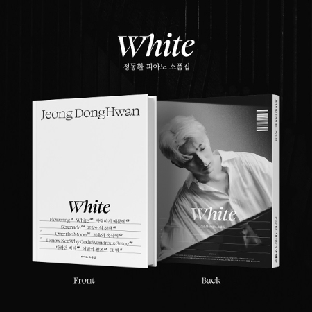 [PRE-ORDER] JEONG DONG HWAN - WHITE (Piano Collection)