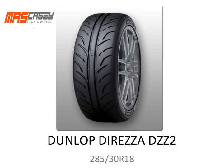 DUNLOP DIREZZA DZZ2 285/30RR18