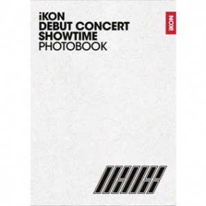[PRE-ORDER] iKON - DEBUT CONCERT SHOWTIME PHOTO BOOK