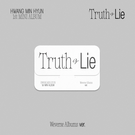 [PRE-ORDER] HWANG MIN HYUN - 1st Mini Album "Truth or Lie" (Weverse Albums ver.)