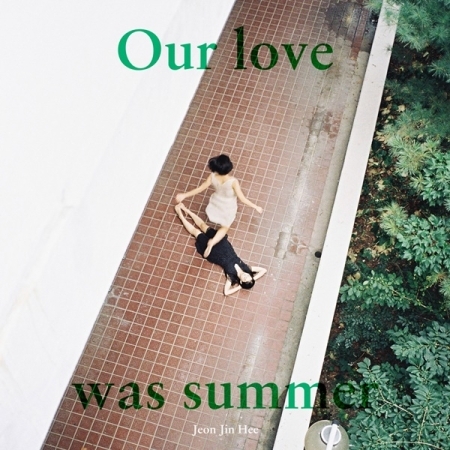 [PRE-ORDER] JEON JIN HEE - 2nd Album "OUR LOVE WAS SUMMER"