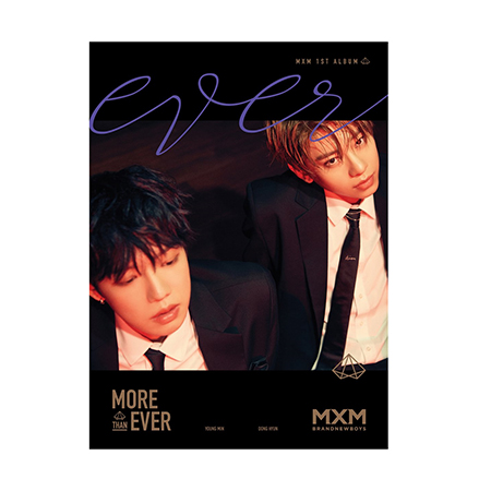[PRE-ORDER] MXM (BRANDNEWBOYS) - 1st Album "MORE THAN EVER" (EVER Ver.)