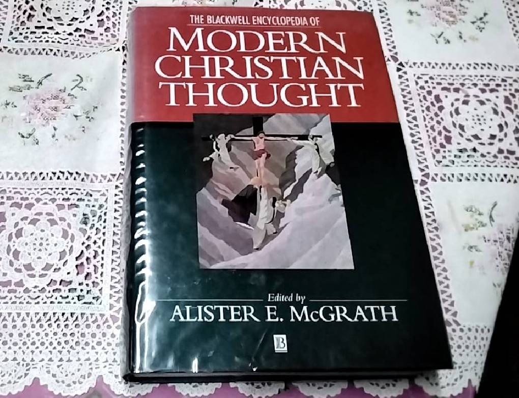 The Blackwell Encyclopedia 0f modern Christian thought