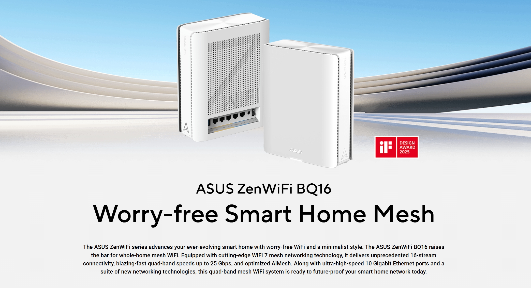 ASUS BQ16(W-1-PK) : BE25000 Quad Band WiFi 7 (802.11be) Mesh Router BY BILLIONAIRE SECURETECH BQ16(W-1-PK)