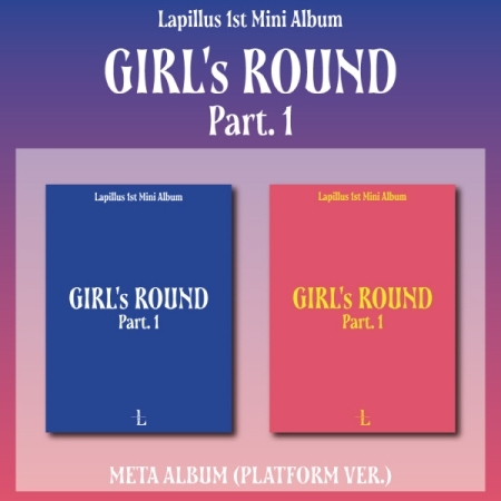 [PRE-ORDER] Lapillus - 1st Mini Album "GIRL's ROUND Part. 1" (Platform ver.)
