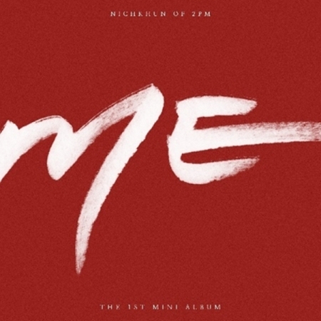 [PRE-ORDER] NICHKHUN (2PM) - 1st Mini Album "ME"