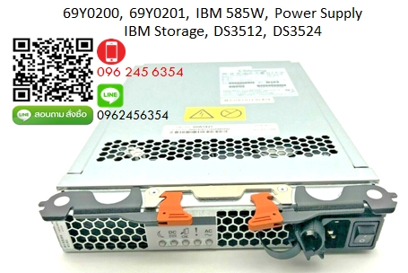 69Y0200, 69Y0201, IBM 585W, Power Supply, IBM Storage, DS3512, DS3524