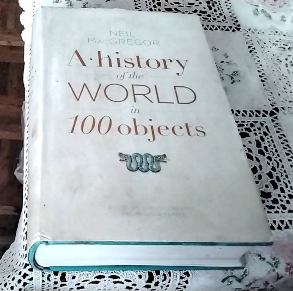A History of The World in 100 Objects