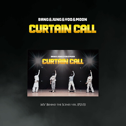 [PRE-ORDER] BANG&JUNG&YOO&MOON - 1st EP Album "CURTAIN CALL" (MV Behind the Scenes ver.)