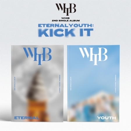 [PRE-ORDER] WHIB - 2nd Single Album "ETERNAL YOUTH : KICK IT"