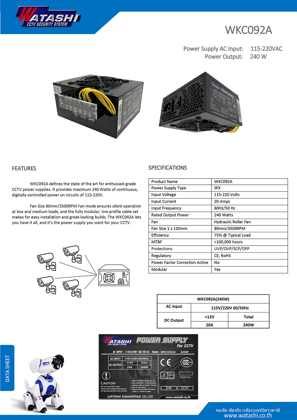 WATASHI WKC092A CCTV POWER SUPPLY INPUT:220V. OUTPUT:12V/20A BY BILLIONAIRE SECURETECH WKC092A