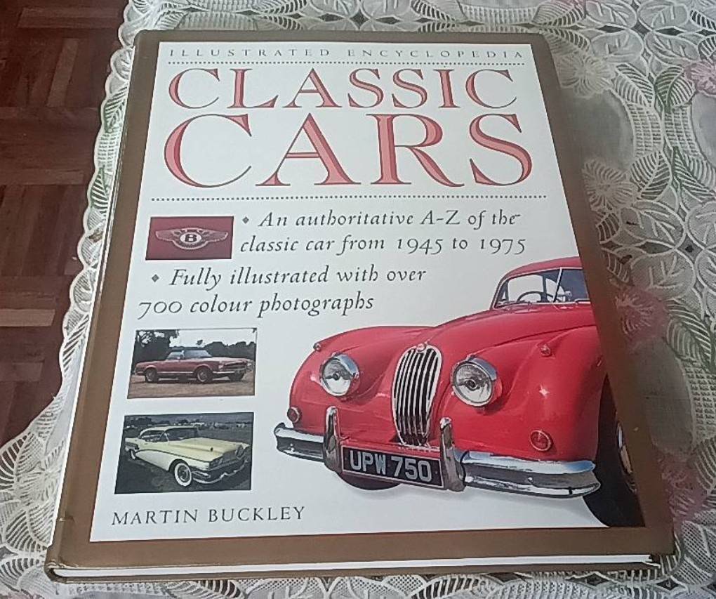 Illustrated Encyclopedia Classic Cars An authoritative A-Z of the classic car from 1945 to 1975