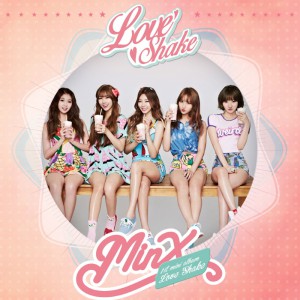 [PRE-ORDER] MINX - 1st Mini Album "Love Shake"
