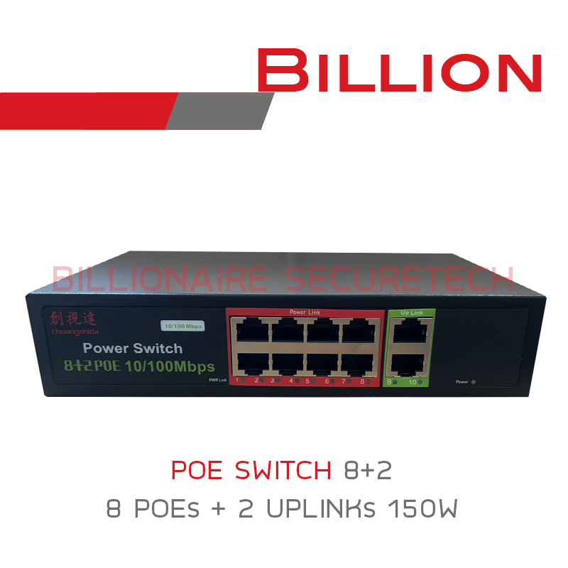 BILLION POE SWITCH 8+2 : 8 PORT POE + 2 UPLINK 10/100 BY BILLIONAIRE SECURETECH BILLION POE SWITCH 8+2