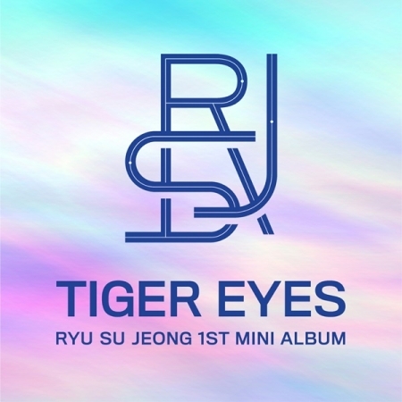 [PRE-ORDER] RYU SU JEONG - 1st Mini Album "TIGER EYES"
