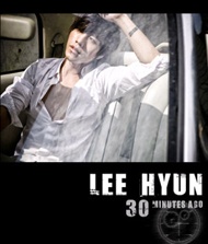 [PRE-ORDER] Lee Hyun - 30 Minutes Ago