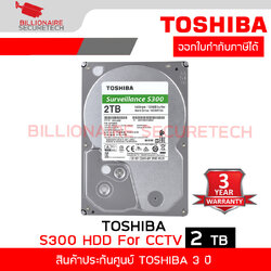 TOSHIBA S300 HDWT720 HARDDISK FOR CCTV 2TB 5400RPM , 128MB Buffer , SATA3 , 3.5" BY BILLIONAIRE SECURETECH TOSHIBA S300 2TB