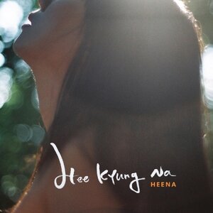 [PRE-ORDER] NA HEE KYUNG - 1st Album "HEE NA"