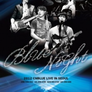 [PRE-ORDER] CNBLUE - 2012 CNBLUE Concert "BLUE NIGHT" (2DVD)