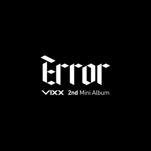 [PRE-ORDER] VIXX - Mini 2nd Album "Error"