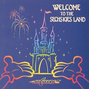 [PRE-ORDER] SECHSKIES - 2nd Album "WELCOME TO THE SECHS KIES LAND"