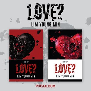 [PRE-ORDER] LIM YOUNG MIN - 2nd EP Album "LOVE?" (POCA ALBUM)