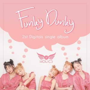 [PRE-ORDER] HOLICS - 2nd Single Album "FUNKY DUNKY"