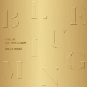 [PRE-ORDER] CNBLUE - 6th Mini Album "BLUEMING" (A Ver.)
