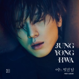 [PRE-ORDER] Jung Yong Hwa (CNBLUE) - 1st Album "One Fine Day" (B Ver.)