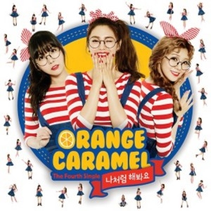 [PRE-ORDER] ORANGE CARAMEL - 4th Single Album "Just like me"