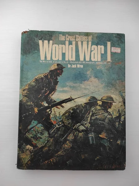 The Great Battles of World War I The Great Battles of World War I